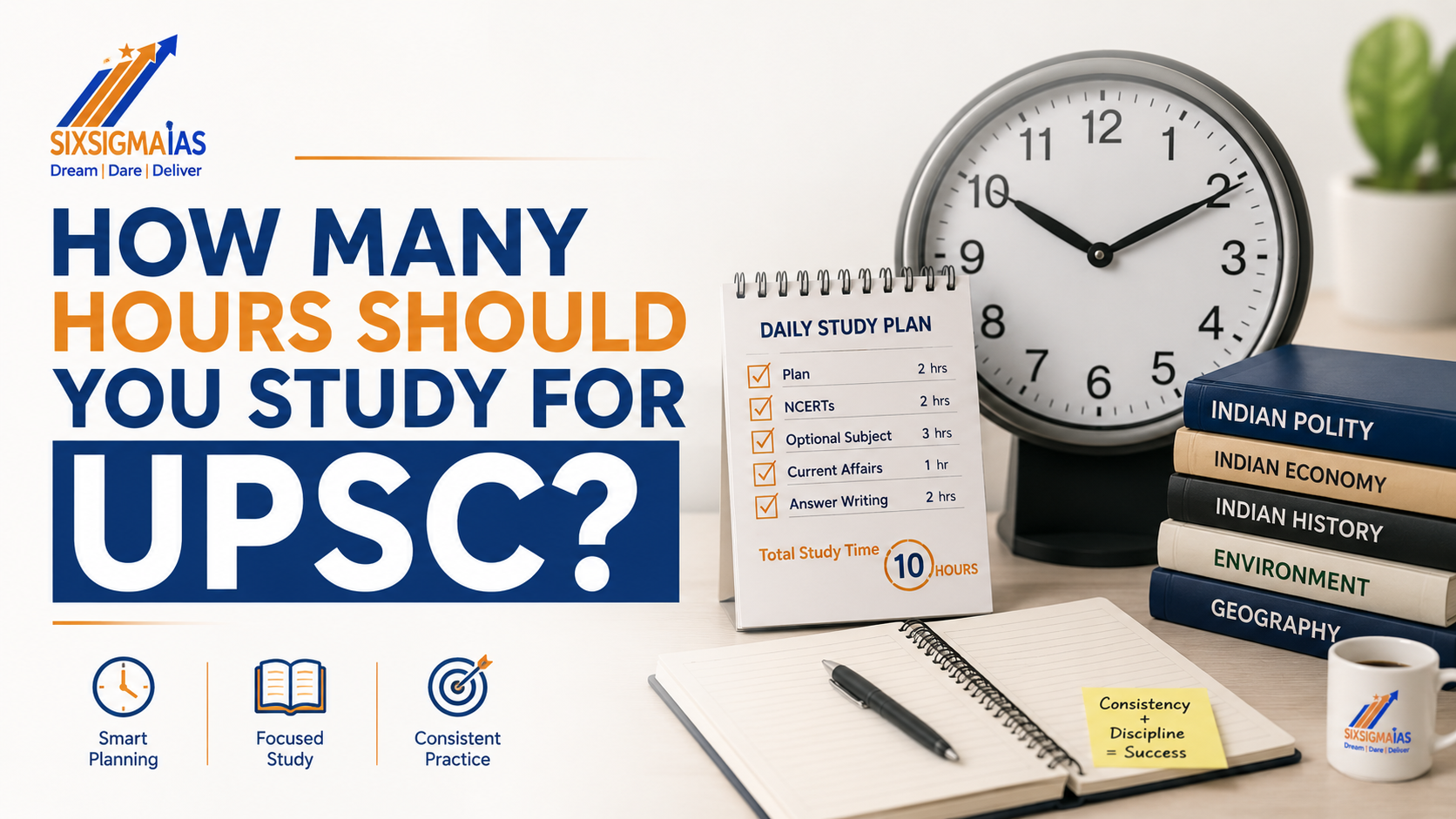 SixSigma IAS : Best UPSC Coaching in Noida how many hours should you study for upsc