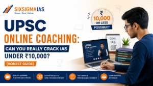 UPSC Blogs UPSC Online coaching under ₹10,000 for IAS preparation